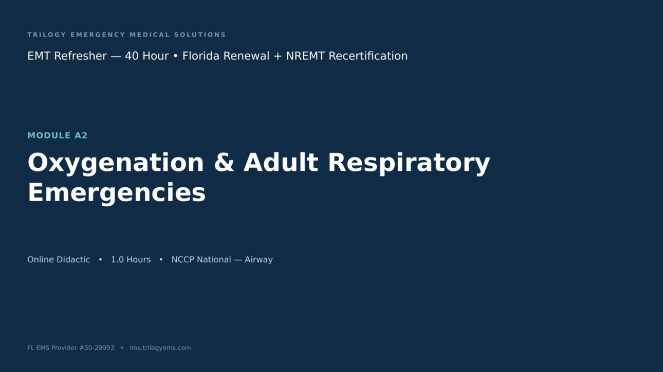 Oxygenation & Respiratory Emergencies – EMT – A2 | Trilogy EMS