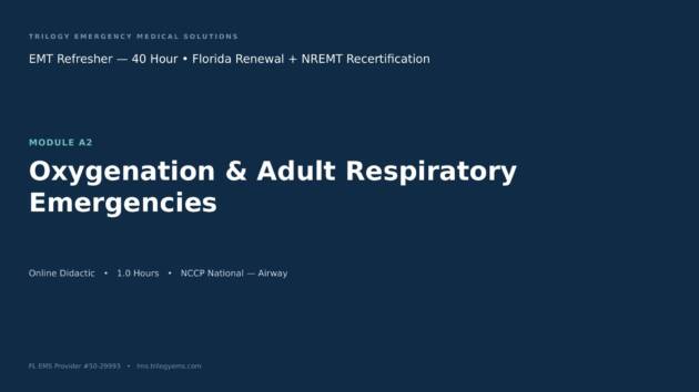 Oxygenation & Respiratory Emergencies – EMT – A2 | Trilogy EMS