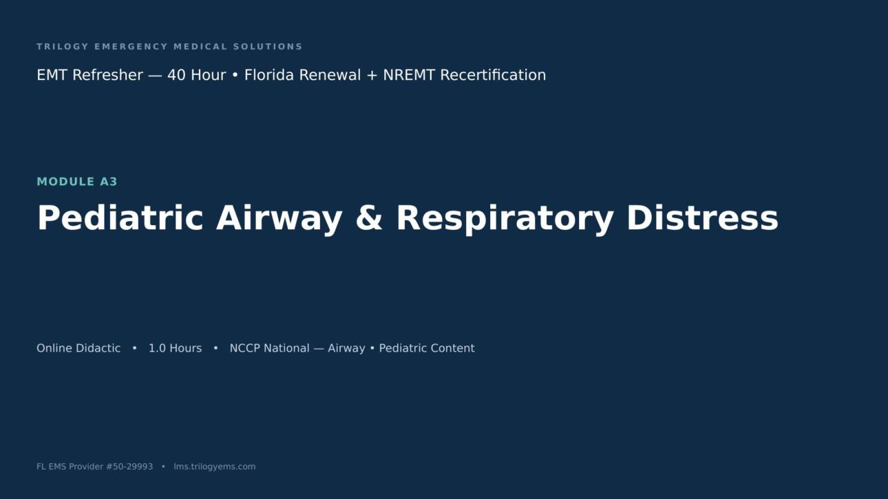 Pediatric Airway & Respiratory Distress – EMT – A3 | Trilogy EMS