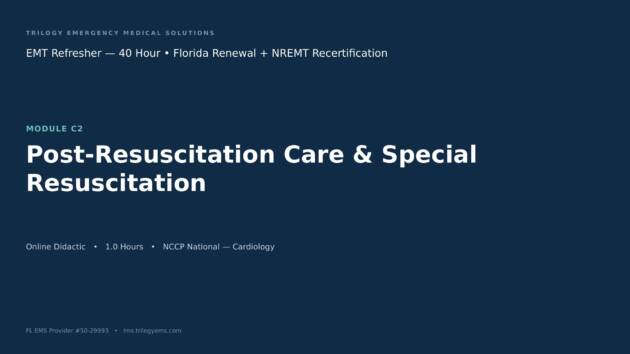 Post-Resuscitation Care & Special Resuscitation Situations – EMT – C2 | Trilogy EMS