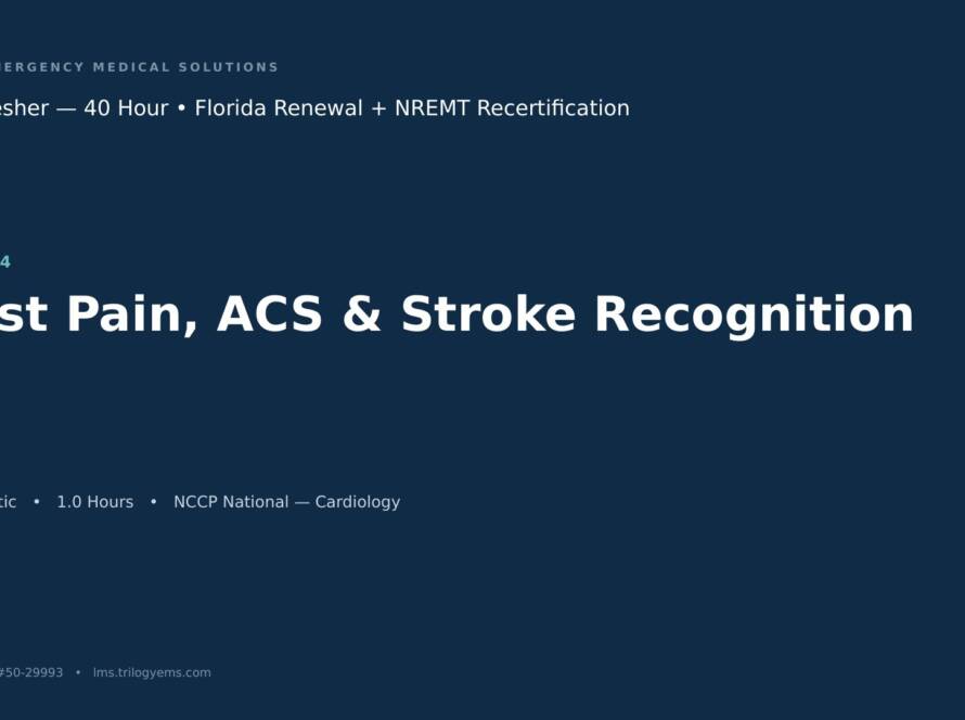 Acute Coronary Syndromes & Stroke Recognition – EMT – C4 | Trilogy EMS