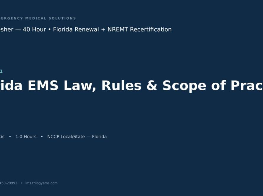 Florida EMS Law, Rules & Scope of Practice – EMT – F1 | Trilogy EMS
