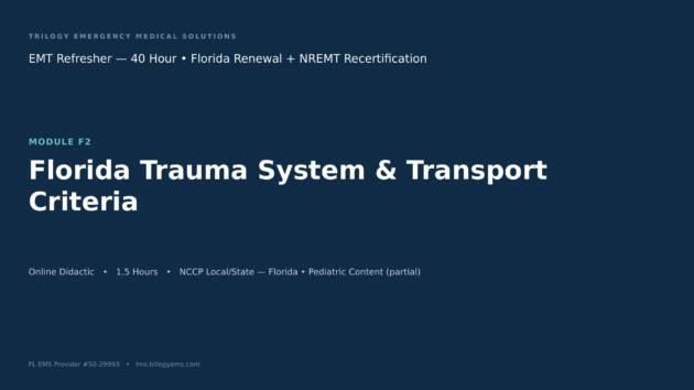 Florida Trauma System & Trauma Alert Criteria – EMT – F2 | Trilogy EMS