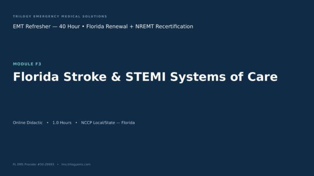 Florida Stroke & STEMI Systems of Care – EMT – F3 | Trilogy EMS