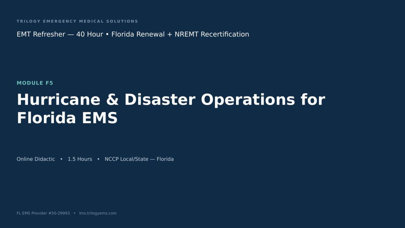 Hurricane & Disaster Operations for Florida EMS – EMT – F5 | Trilogy EMS