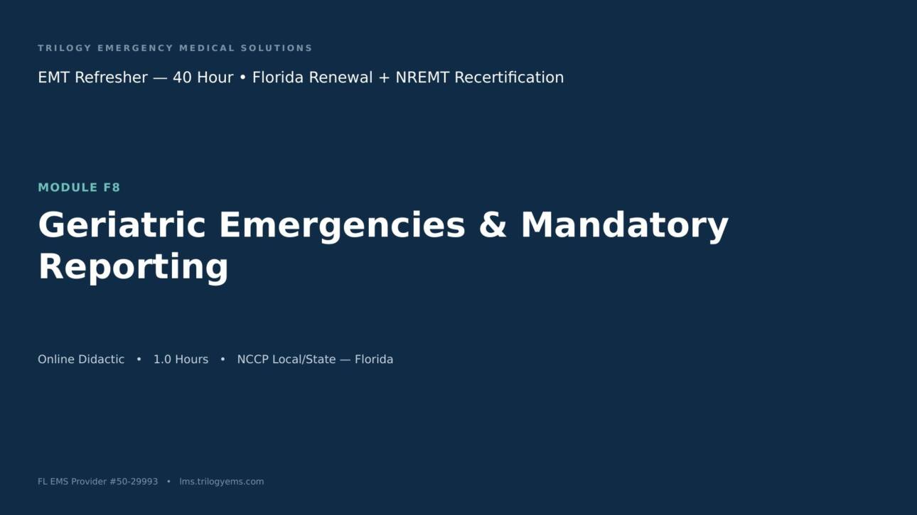 Geriatrics & Mandatory Reporting – EMT – F8 | Trilogy EMS