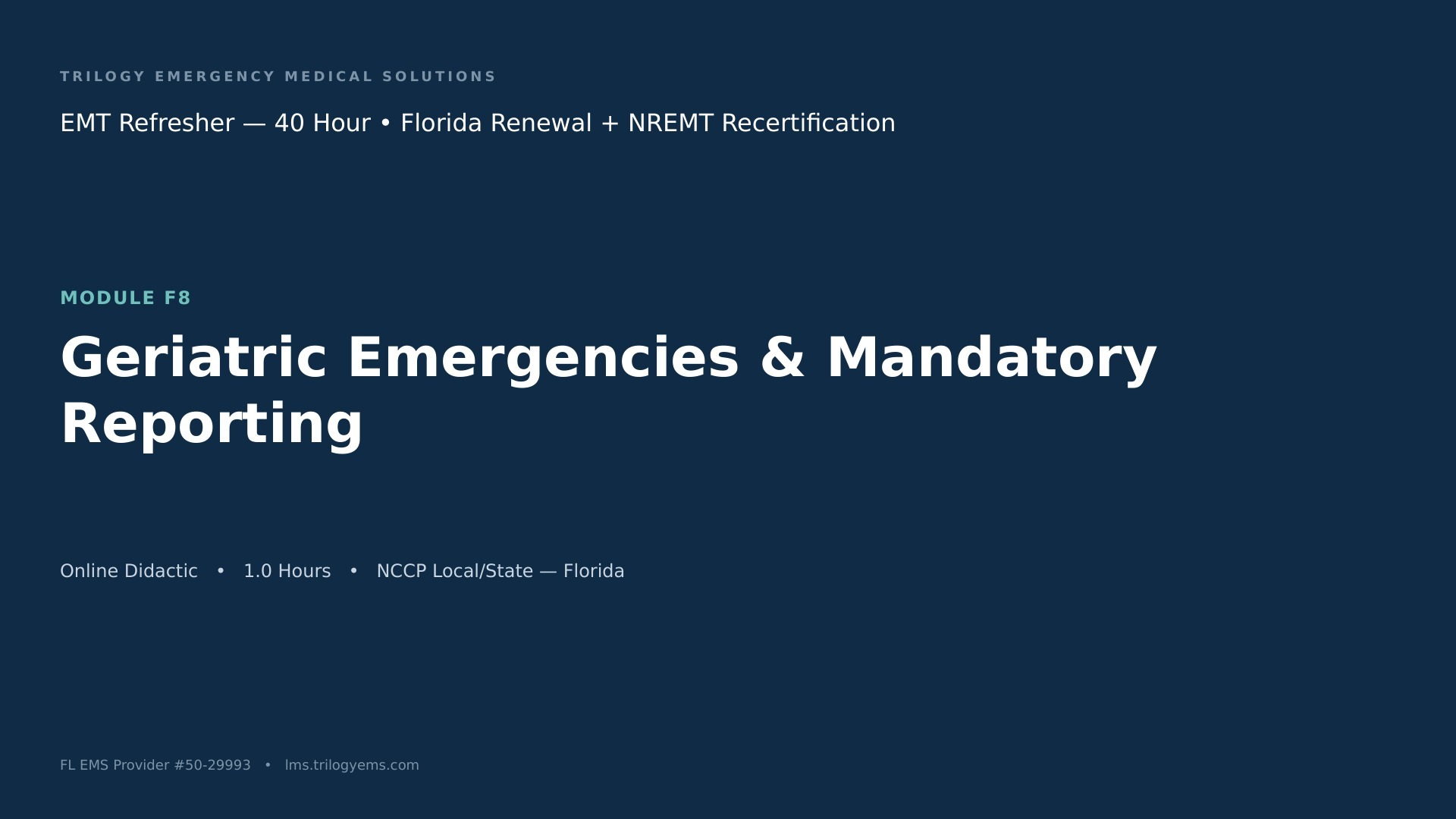 Geriatrics & Mandatory Reporting – EMT – F8 | Trilogy EMS