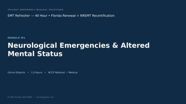 Neurologic Emergencies & Altered Mental Status – EMT – M1 | Trilogy EMS