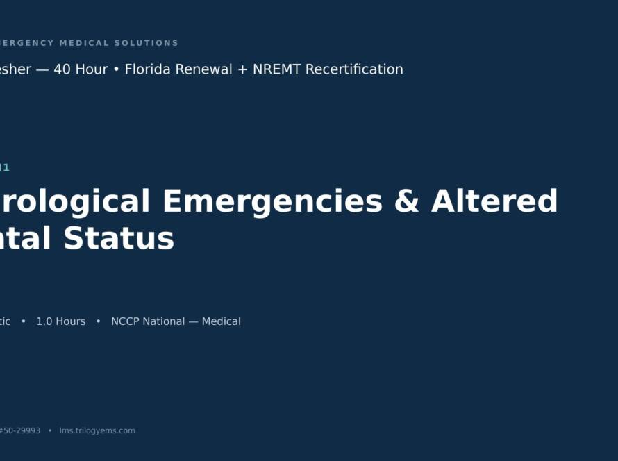 Neurologic Emergencies & Altered Mental Status – EMT – M1 | Trilogy EMS