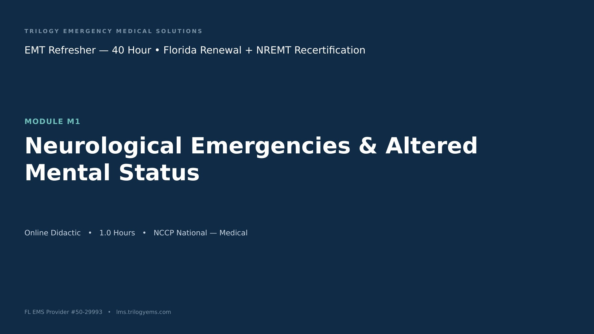 Neurologic Emergencies & Altered Mental Status – EMT – M1 | Trilogy EMS