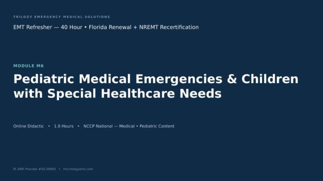 Pediatric Medical Emergencies & Children with Special Health Care Needs – EMT – M6 | Trilogy EMS