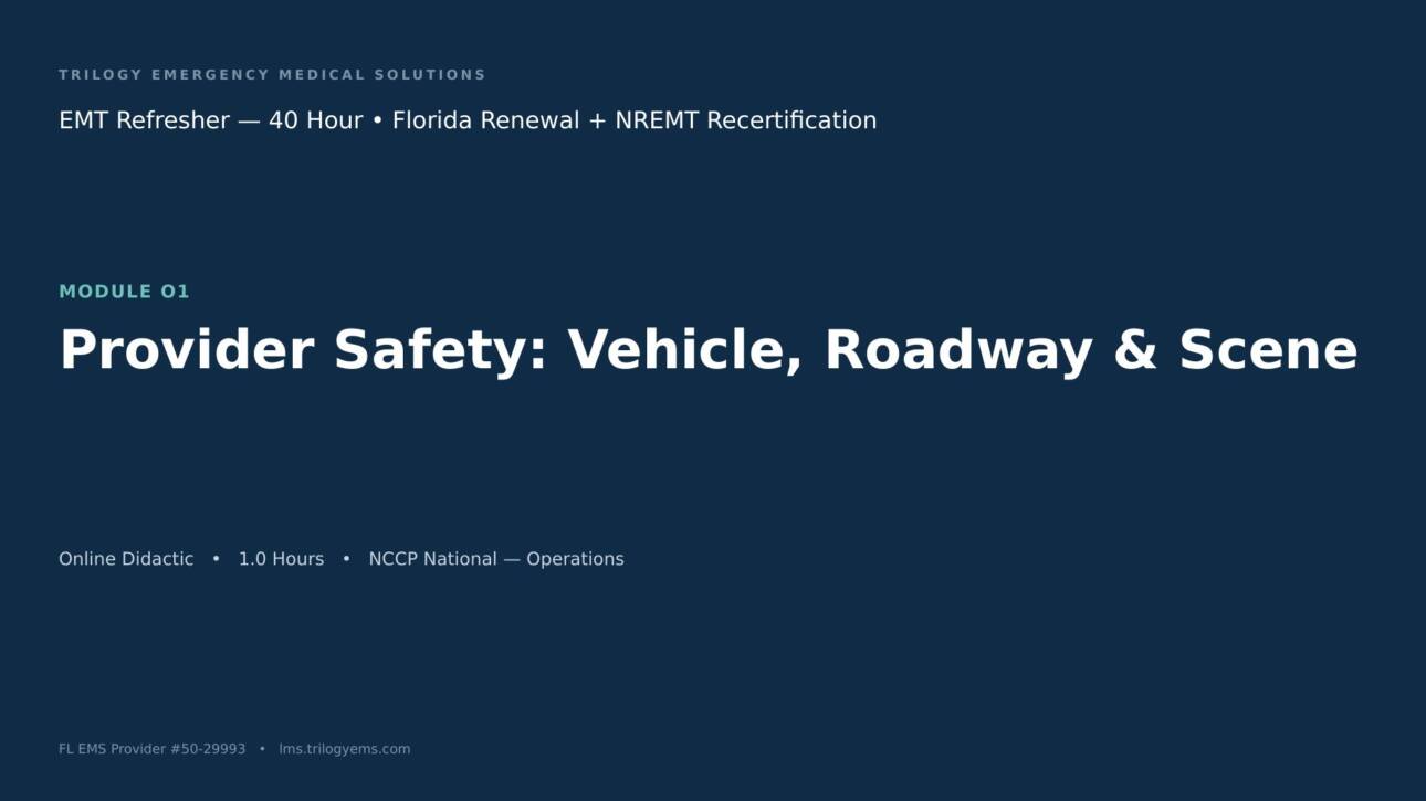 Provider Safety: Scene, Roadway, Infectious Disease & Violence – EMT – O1 | Trilogy EMS