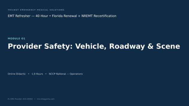 Provider Safety: Scene, Roadway, Infectious Disease & Violence – EMT – O1 | Trilogy EMS