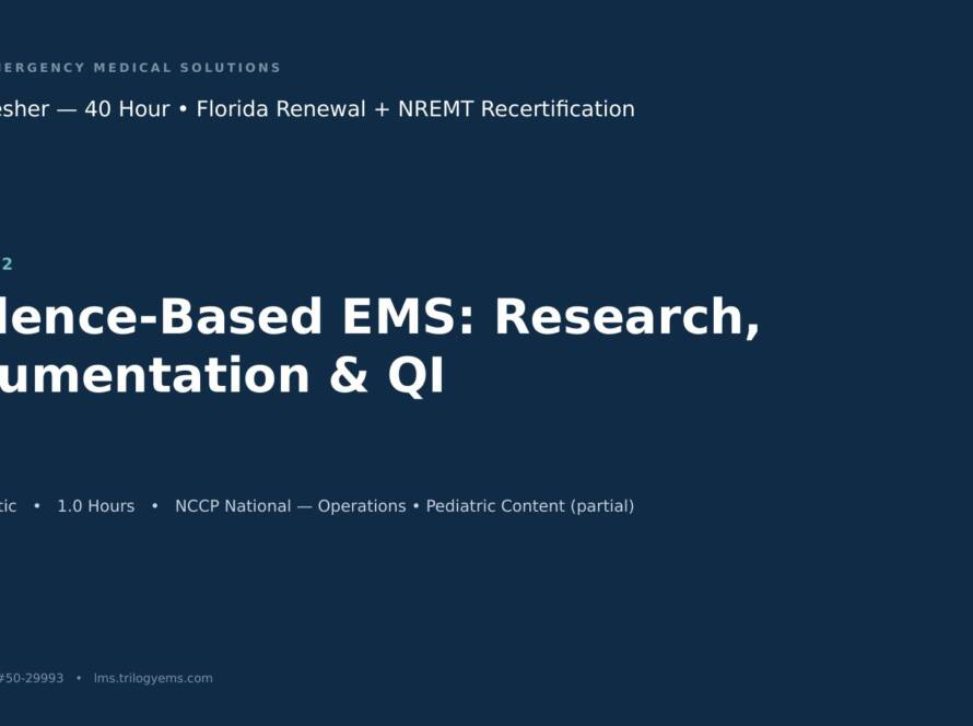 Evidence-Based Medicine, Documentation & Quality Improvement – EMT – O2 | Trilogy EMS