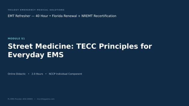 Street Medicine & Tactical Emergency Casualty Care Principles – EMT – S1 | Trilogy EMS
