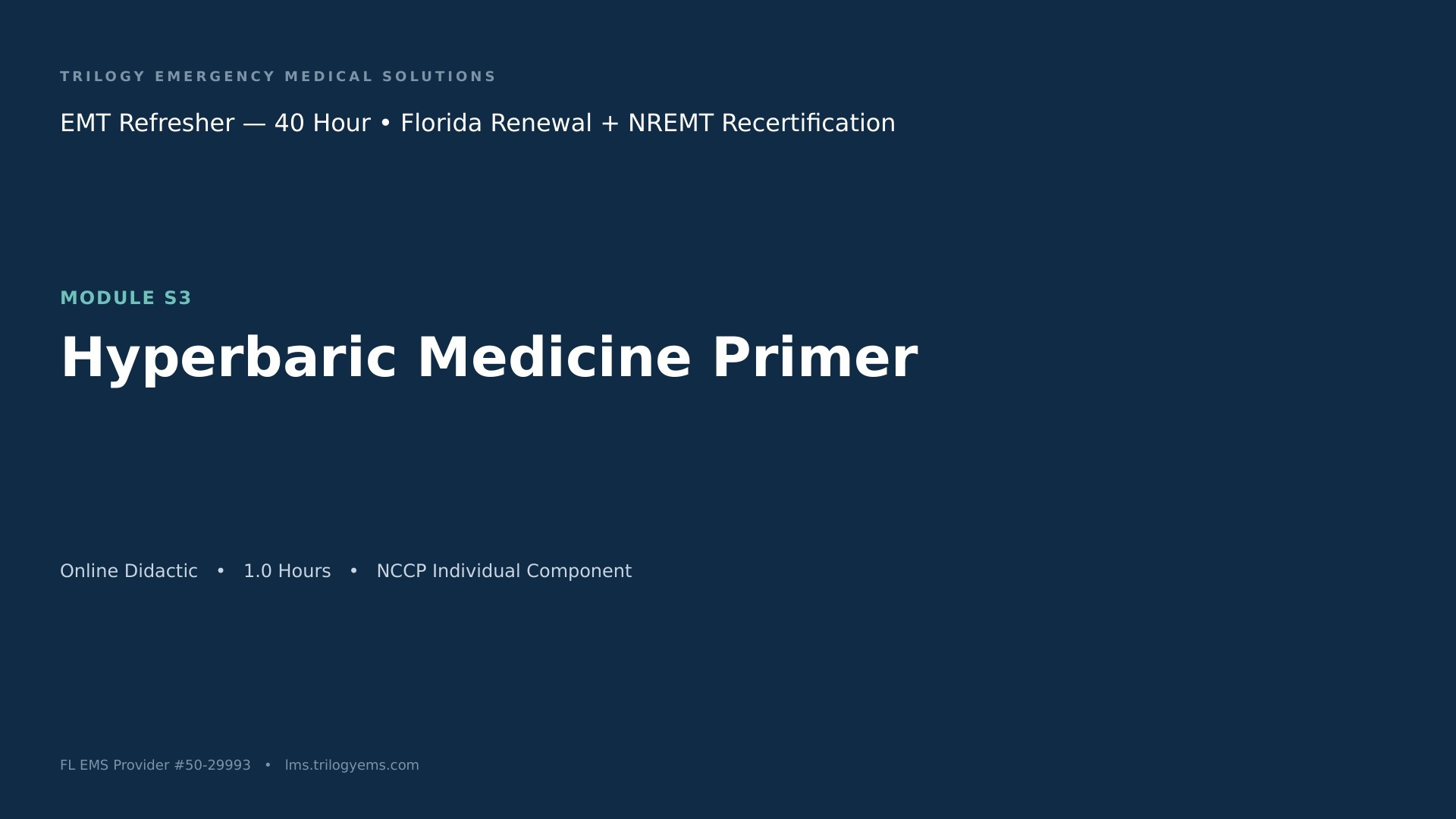 Hyperbaric Medicine Primer for EMS – EMT – S3 | Trilogy EMS