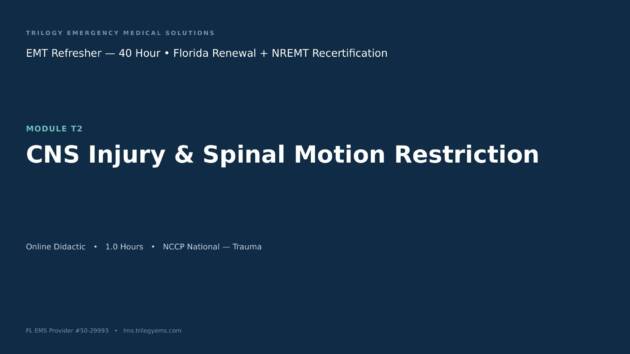 CNS Injury & Spinal Motion Restriction – EMT – T2 | Trilogy EMS