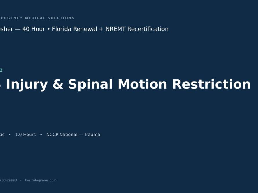 CNS Injury & Spinal Motion Restriction – EMT – T2 | Trilogy EMS