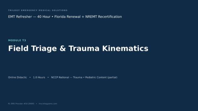 Field Triage, Kinematics & MCI Fundamentals – EMT – T3 | Trilogy EMS