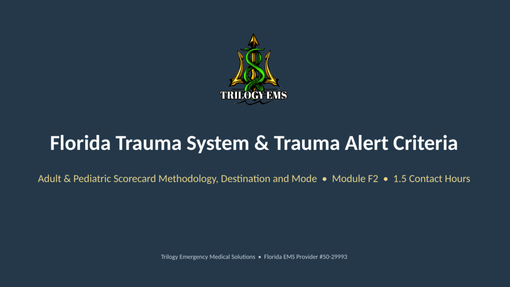 Florida trauma system online paramedic continuing education course