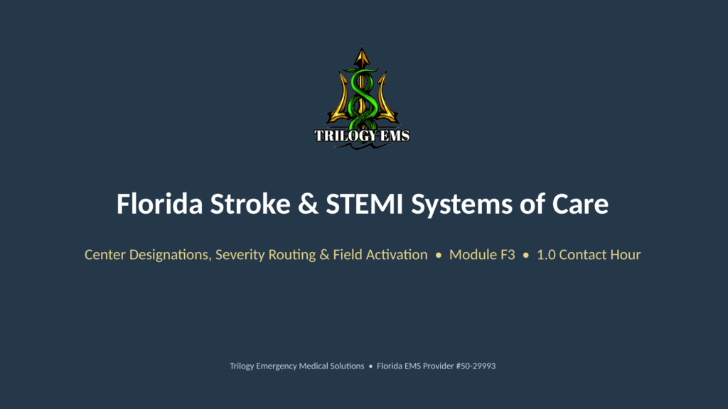 Florida stroke and STEMI systems online paramedic continuing education course