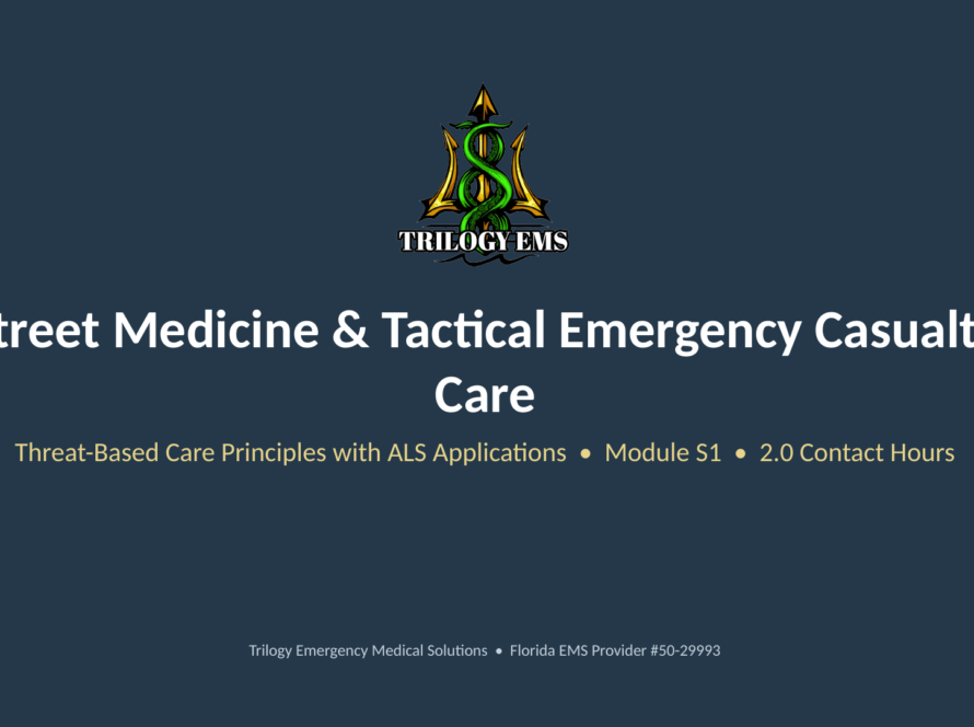 Street medicine and TECC online paramedic continuing education course