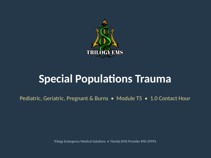 Special populations trauma online paramedic continuing education course